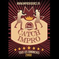Improvisation Théâtre Improvisation Lyon Theatre Improvisation Bordeaux Catch Impro  Tournoi Régional  à l'Improvidence