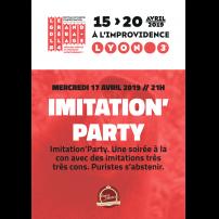 Improvisation Théâtre Improvisation Lyon Theatre Improvisation Bordeaux IMITATION PARTY à l'Improvidence